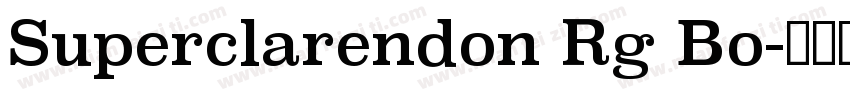 Superclarendon Rg Bo字体转换